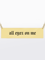 All eyez on me | 316L Çelik Kolye