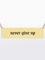 Never give up | 316L Çelik Kolye